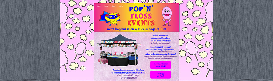 Pop 'n' Floss Events WebSite Ad Advantage created Pop 'n' Floss Events four page website, effectively promoting and managing their digital and printed marketing media.